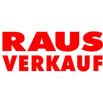 Folienbeschriftung RAUS VERKAUF