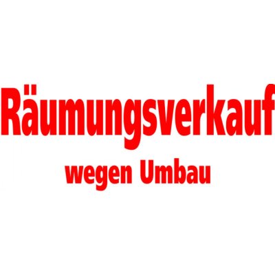 Folienbeschriftung Räumungsverkauf wegen Umbau