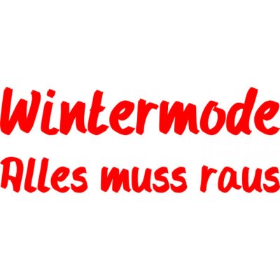 Folienbeschriftung Wintermode Alles muss raus