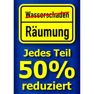 Plakat Wasserschaden - Jedes Teil 50% reduziert