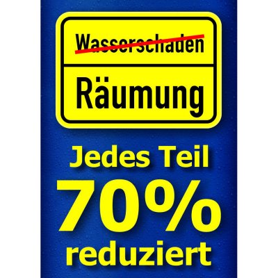 Plakat Wasserschaden - Jedes Teil 70% reduziert