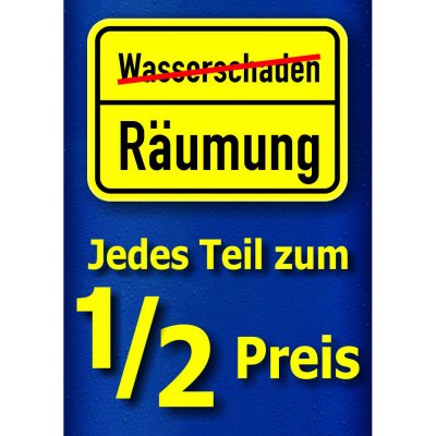 Plakat Wasserschaden - Jedes Teil zum halben Preis