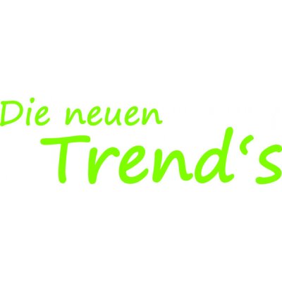 Folienbeschriftung Die neuen Trends