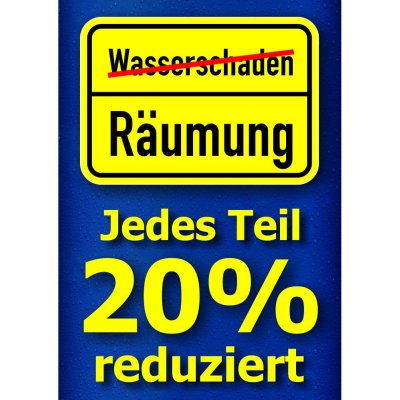 Plakat Wasserschaden - Jedes Teil 20% reduziert