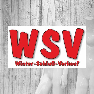 Gedruckte Schaufensterbeschriftung WSV Winter-Schluß-Verkauf