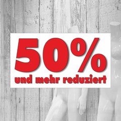 Gedruckte Schaufensterbeschriftung 50 Prozent und mehr...