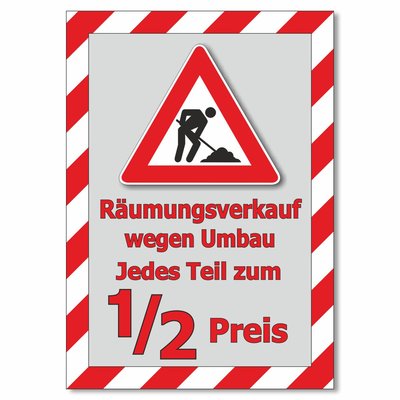 Plakat Räumungsverkauf wegen Umbau - Jedes Teil zum halben Preis