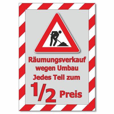 Plakat Rumungsverkauf wegen Umbau - Jedes Teil zum halben Preis DIN A1 (594 x 841 )