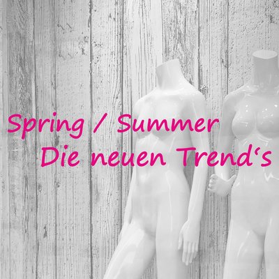 Folienbeschriftung Spring / Summer - Die neuen Trends